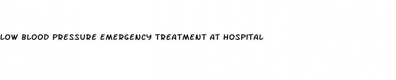 Low Blood Pressure Emergency Treatment At Hospital Best Blood Pressure low-blood-pressure-emergency-treatment-at-hospital-best-blood-pressure